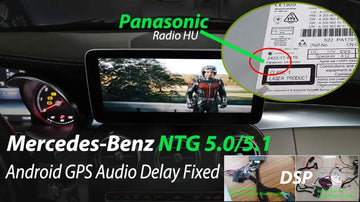Android GPS Mercedes-Benz NTG 5.0/5.1/5.5 Audio Delay Problem Solution